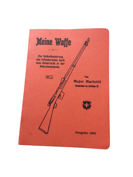Reglement Meine Waffe der Schweizerischen Armee 1907 Nachdruck